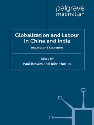 cover image of Globalization and Labour in China and India